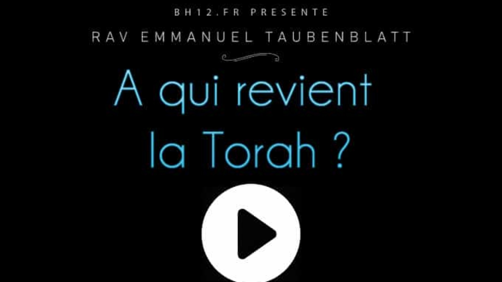 18-A-qui-revient-la-Torah